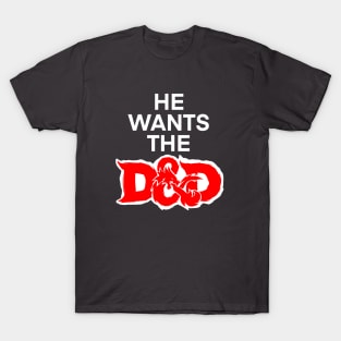 He Wants the D&D T-Shirt